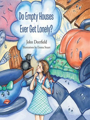 cover image of Do Empty Houses Ever Get Lonely?